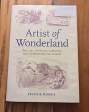 Artist of Wonderland: The Life, Political Cartoons, and Illustrations of ... picture
