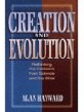 Creation and Evolution: Rethinking the Evidence from Science and the Bible picture