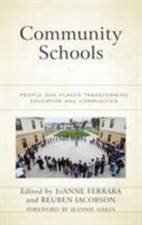 Community Schools : People and Places Transforming Education and Communities... picture