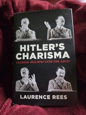 Hitler's Charisma : Leading Millions into the Abyss by Laurence Rees picture