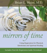 Mirrors of Time (Little Books and CDs) - Hardcover By Weiss, Brian - GOOD picture