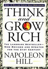 Think and Grow Rich: The Landmark Bestseller Now Revised and Updated for the... picture