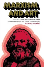Marxism and Art: Essays Classic and Contemporary picture