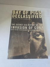 Bay of Pigs Declassified: The Secret CIA Report on the Invasion of Cuba (Nat... picture