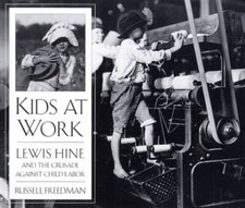Kids at Work: Lewis Hine and the Crusade Against Child Labor - Paperback - GOOD picture