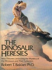 The Dinosaur Heresies: New Theories Unlocking the Mystery of the Dinosaur - GOOD picture