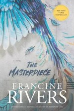 The Masterpiece - Paperback By Rivers, Francine - VERY GOOD picture