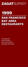 Zagat Survey 1999 San Francisco Bay Area Restaurants (Annual) Blue, Anthony ... picture