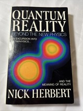Quantum Reality: Beyond the New Physics Paperback, Nick Herbert c. 1985 picture