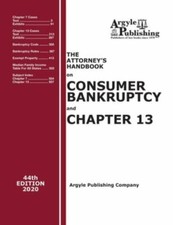 The Attorney's Handbook on Consumer Bankruptcy and Chapter 13 by Argyle Publish picture