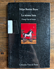 Rare Felipe Benitez Reyes La misma luna Colección Visor de Poesía Spanish Poetry picture