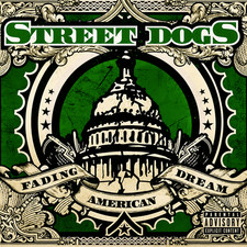Street Dogs – Fading American Dream (LP) picture