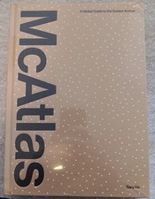 McAtlas: McDonalds Global Guide to the Golden Arches: Gary He- Still In Plastic picture