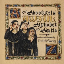 The Absolutely Awful Alphabet For Adults: A Parody Alphabet with a Naughty Word picture