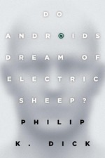 Do Androids Dream of Electric Sheep?: The inspiration for the films Blade Ru... picture