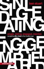 Single, Dating, Engaged, Married: - Paperback, by Stuart Ben - Very Good picture