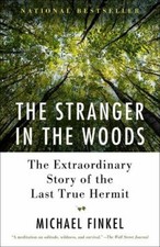The Stranger in the Woods: The Extra..., Michael Finkel picture