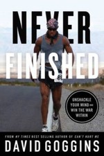 Never Finished: Unshackle Your Mind and Win the War Within - VERY GOOD picture