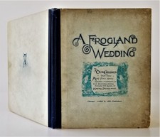1894 antique A FROGLAND WEDDING roy conger FROG helen hitchcock 1st ed music picture