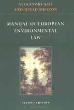 Manual of European Environmental Law By Alexandre Kiss,Dinah Sh  picture