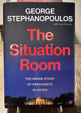 The Situation Room - George Stephanopoulos - 1st Printing - HCDJ - 2024 picture