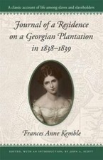 Journal of a Residence on a Georgian Plantation in 1838-1839 (Brown Thras - GOOD picture