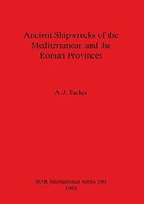 Ancient Shipwrecks of the Mediterranean and the Roman Provinces by Parker New-, picture