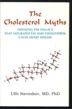 The Cholesterol Myths: Exposing the Fallacy that Saturated Fat and Cholester... picture
