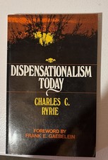 Dispensationalism Today AND Dispensationalism (revised & Expanded) by Ryrie picture