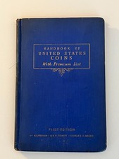 HANDBOOK OF UNITED STATES COINS With Premium List FIRST Edition Yeoman 1942 picture