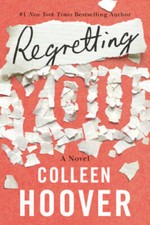 Regretting You - Paperback By Hoover, Colleen - VERY GOOD picture