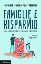 Luigi Guiso Famiglie e risparmio. Come cambiano le scelte finanziari (Paperback) picture