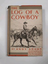 The Log of a Cowboy by Andy Adam RARE Book Club Edition HC/DJ (1931) picture