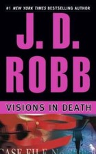 Visions in Death - Mass Market Paperback By Robb, J. D. - GOOD picture