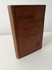 Algebra For Beginners With Answers Book Antique 1901 Hall & Knight picture