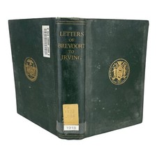 LETTERS OF BREVOORT TO IRVING HARDCOVER 1918 picture