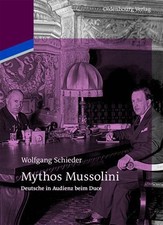 Wolfgang Schieder Mythos Mussolini (Paperback) picture