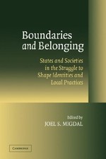 Boundaries and Belonging: States and Societies in the Struggle t picture