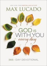 God Is with You Every Day: 365-Day Devotional by Lucado, Max picture