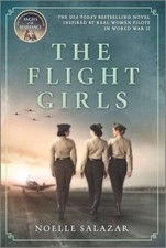 The Flight Girls - Paperback By Salazar, Noelle - GOOD picture