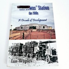 Isis Downs Station the 1910s – Ian Waples – Myth-Busting QLD History picture