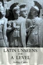 Latin Unseens for a Level By Ashley Carter picture