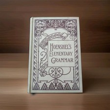 Antique 1899 Hoenshel's Elementary Grammar Good picture