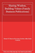 Sharing Wisdom, Building Values (Family Busines, Kenyon-Rouvinez, Adler, Cor-, picture