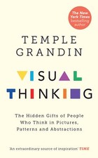 Visual Thinking by Temple Grandin NEW Paperback The Hidden Gifts of People picture