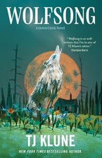 Wolfsong : A Green Creek Novel Hardcover T. J. Klune picture
