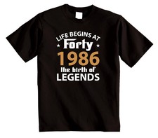 40th Birthday Gift T-Shirt Life begins at FORTY 1986 Birth of Legends unisex tee picture