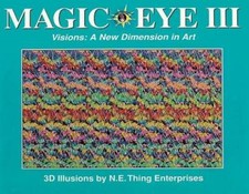 Magic Eye III, Vol. 3 Visions A New Dimension in Art 3D Illustrations - GOOD picture