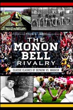 NEW The History Press The Monon Bell Rivalry, IN 9781609496593 Sports Trade Pape picture