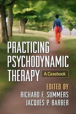 Practicing Psychodynamic Therapy: A Casebook picture